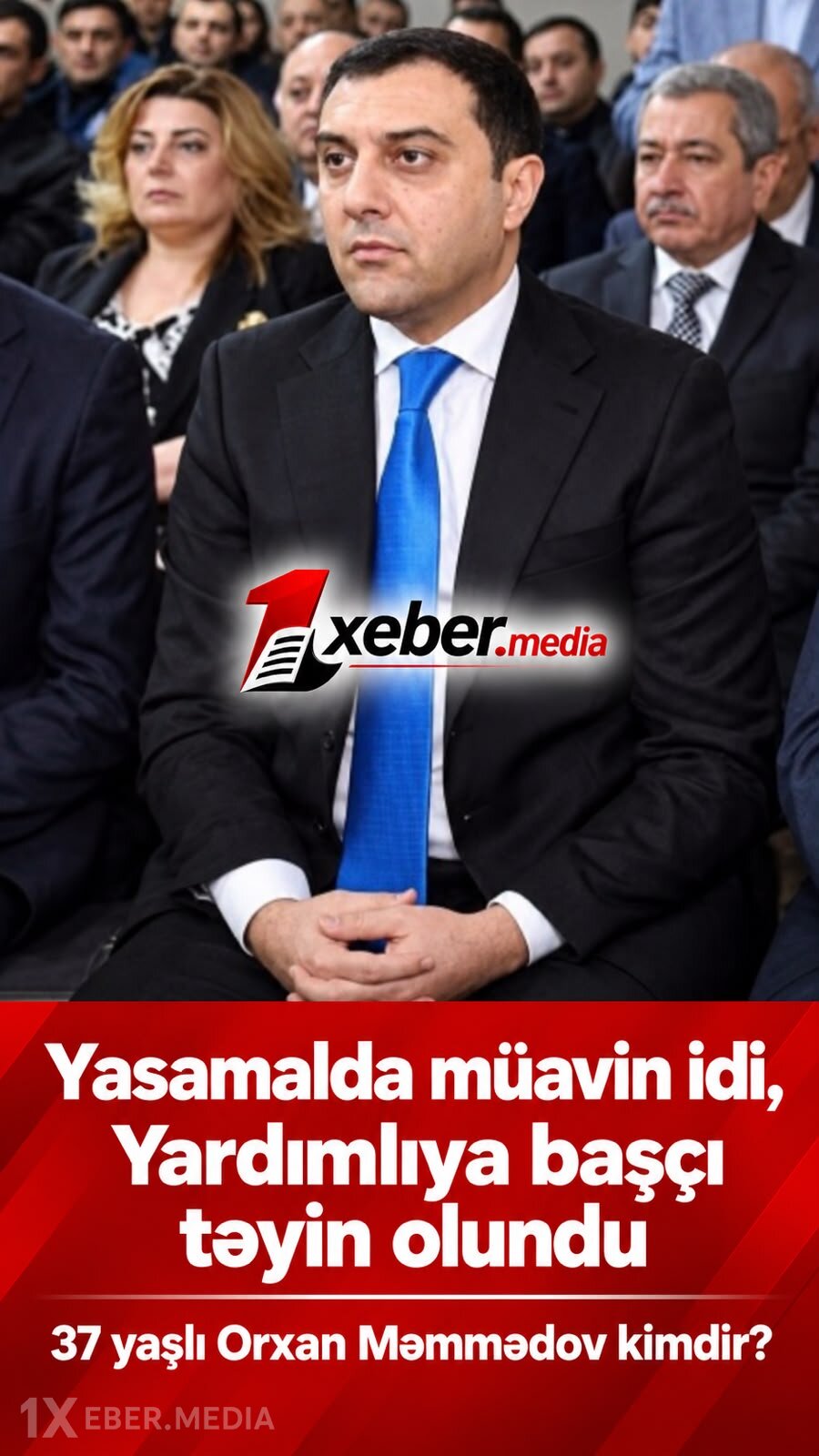 Yasamalda müavin idi, Yardımlıya başçı təyin olundu — 37 yaşlı Orxan Məmmədov kimdir?