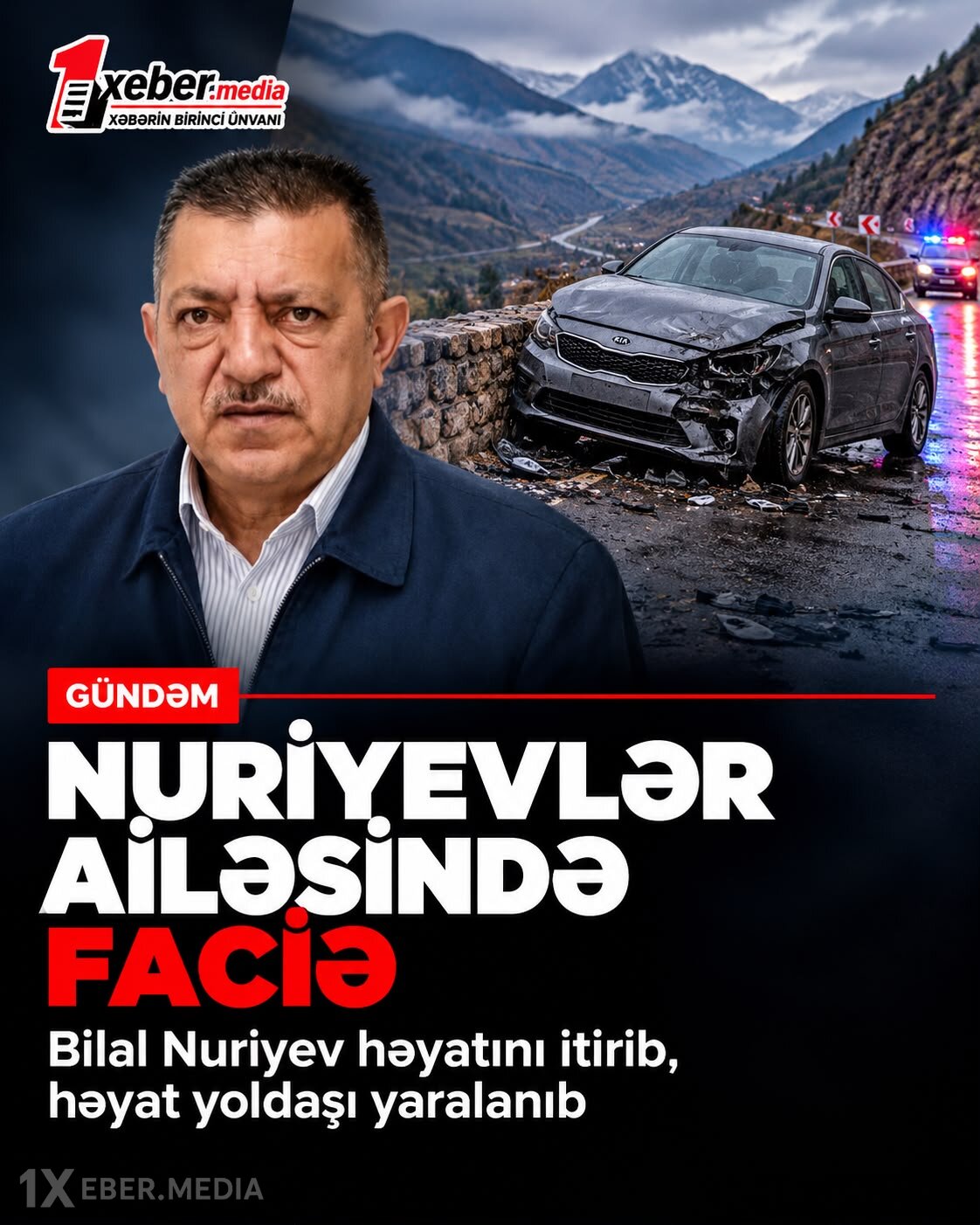 Kəlbəcərdə faciə: Keçmiş polis zabiti Bilal Nuriyev həyatını itirib